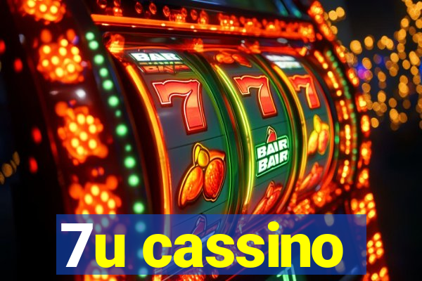 7u cassino